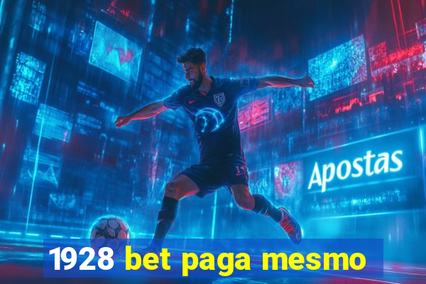 1928 bet paga mesmo