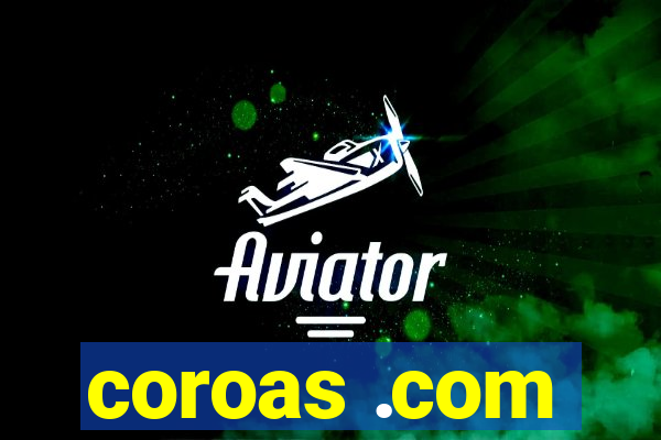 coroas .com