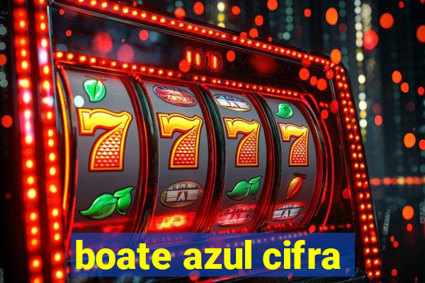 boate azul cifra