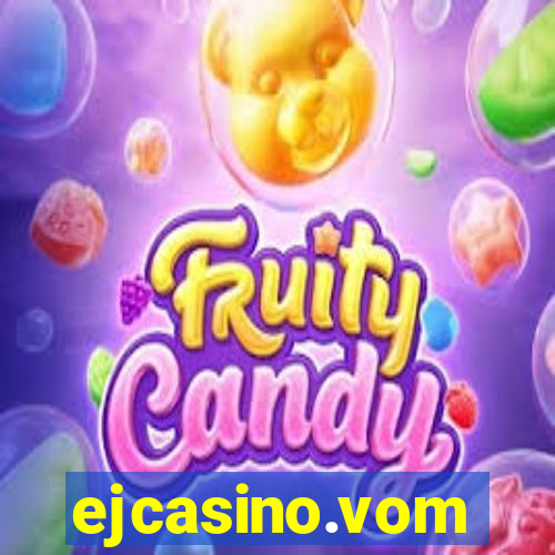 ejcasino.vom