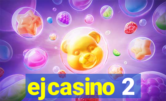 ejcasino 2