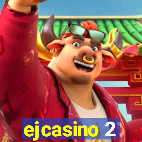 ejcasino 2