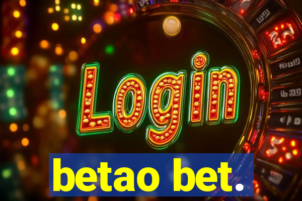 betao bet.