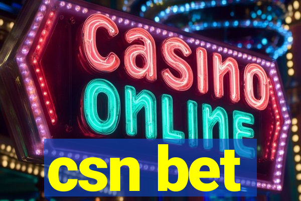 csn bet