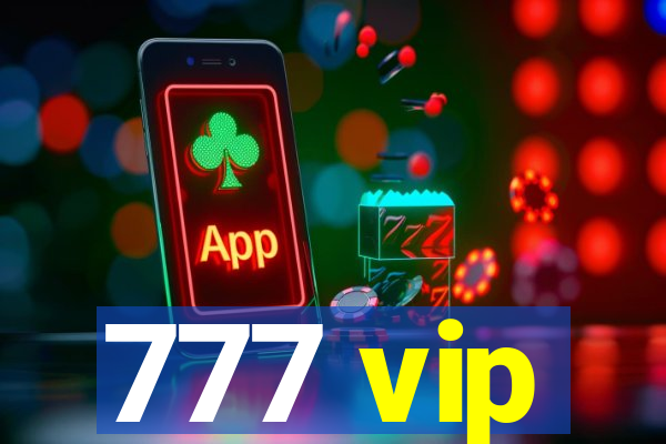 777 vip