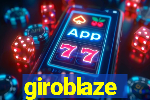 giroblaze