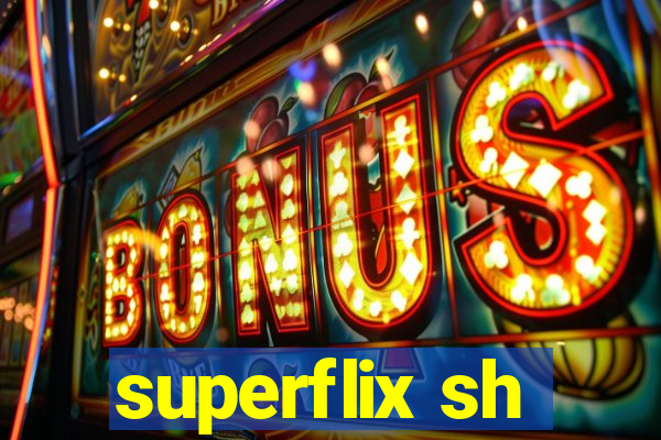 superflix sh