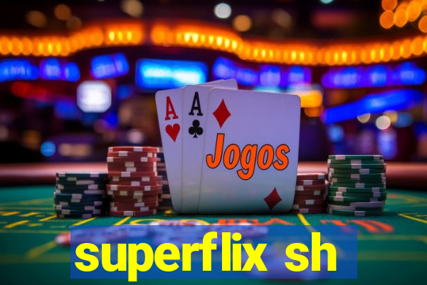 superflix sh