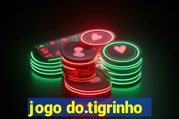 jogo do.tigrinho