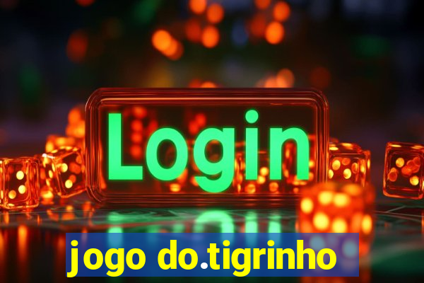 jogo do.tigrinho