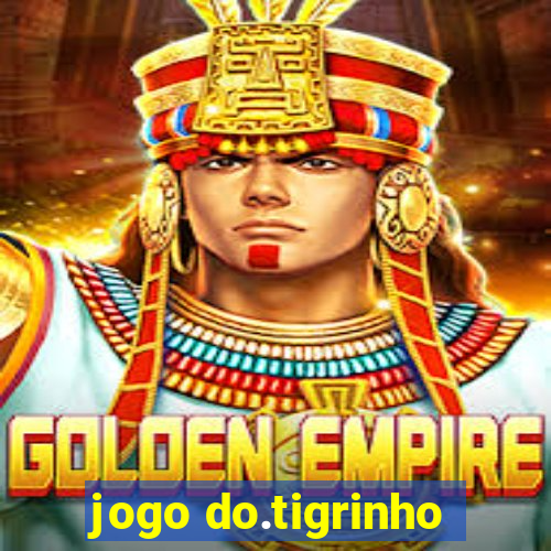 jogo do.tigrinho