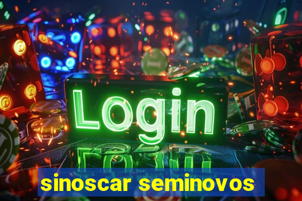 sinoscar seminovos