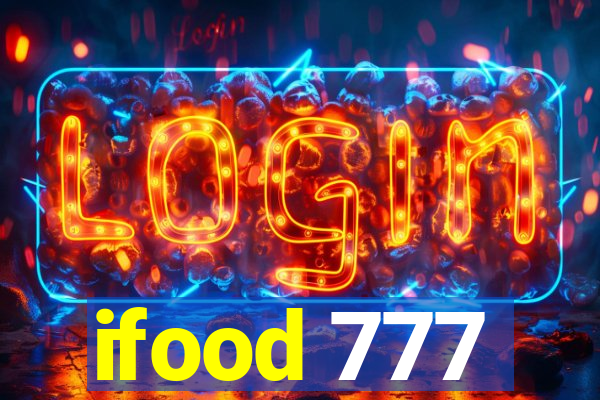 ifood 777