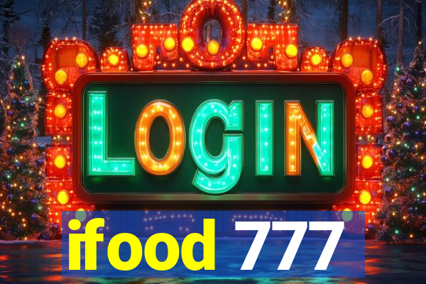 ifood 777