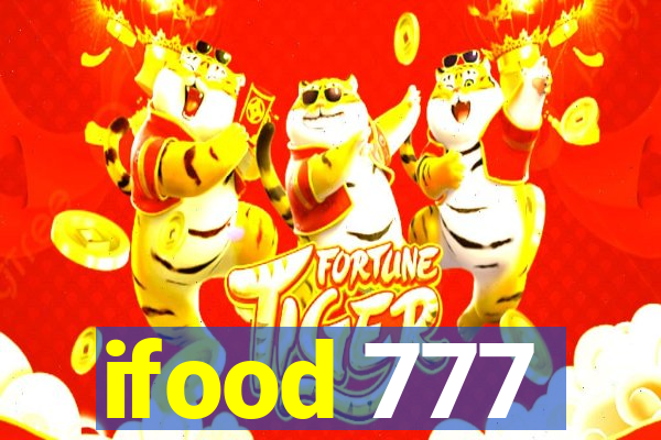 ifood 777