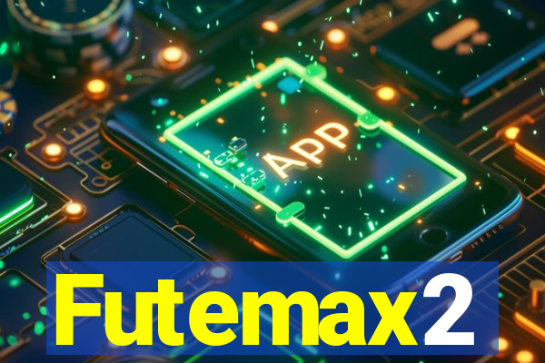 Futemax2