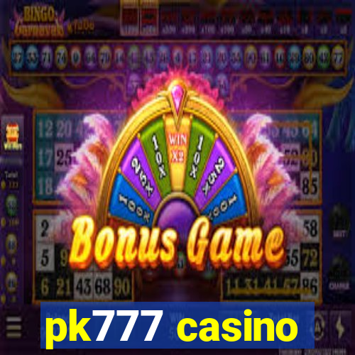pk777 casino