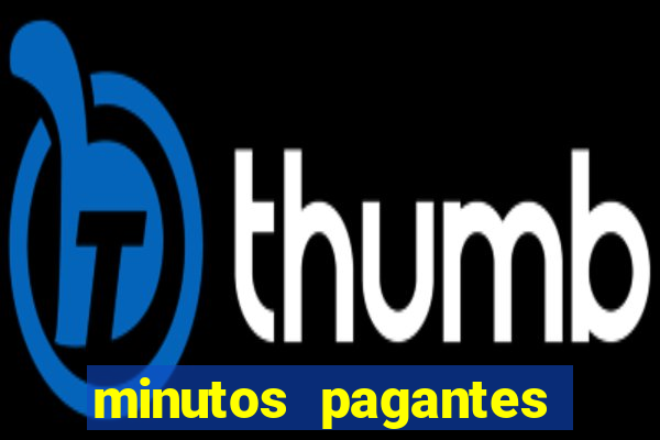 minutos pagantes fortune tiger atualizado