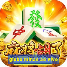 globo minas ao vivo