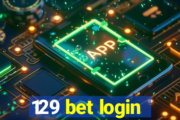 129 bet login