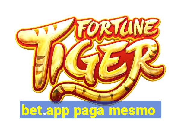 bet.app paga mesmo