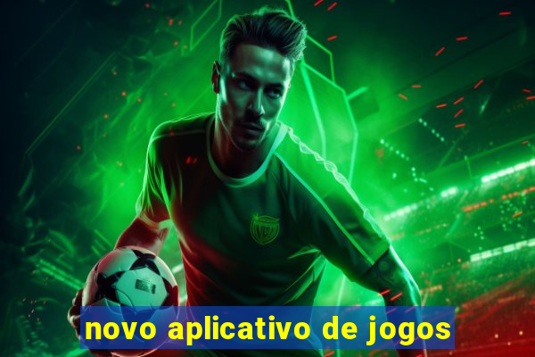 novo aplicativo de jogos
