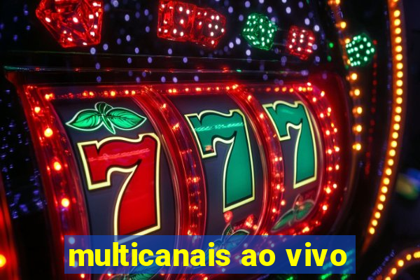 multicanais ao vivo