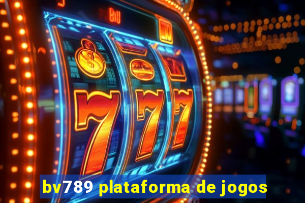 bv789 plataforma de jogos