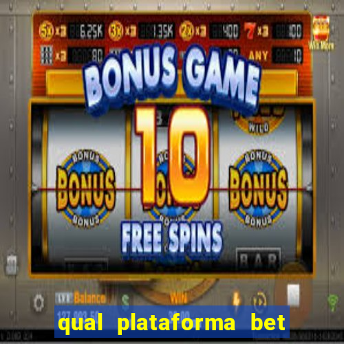 qual plataforma bet paga mais