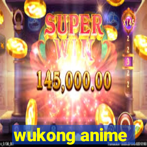 wukong anime