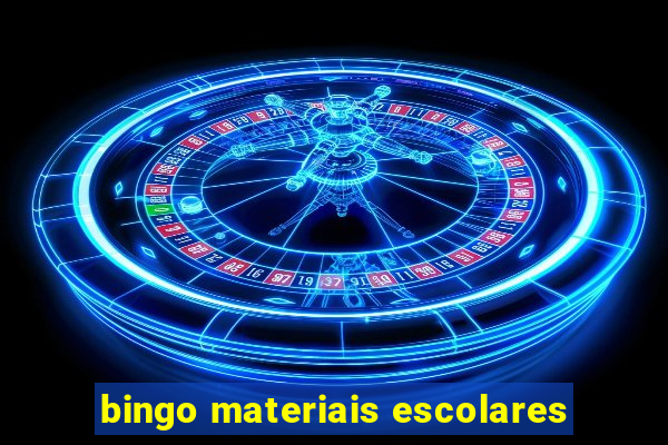 bingo materiais escolares