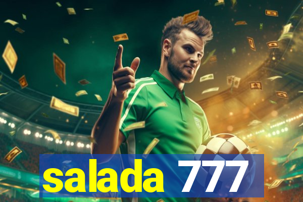 salada 777