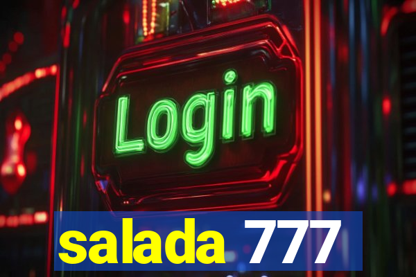 salada 777