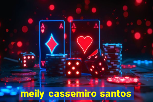 meily cassemiro santos