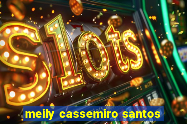 meily cassemiro santos