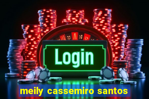 meily cassemiro santos