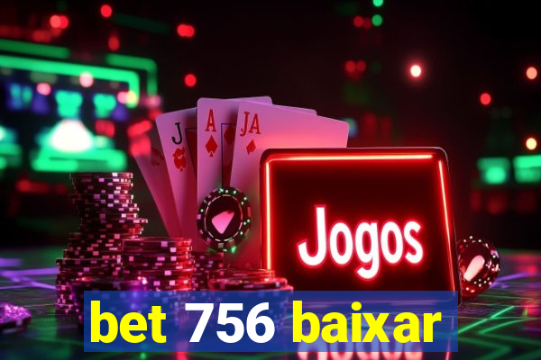 bet 756 baixar