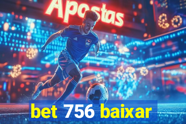 bet 756 baixar