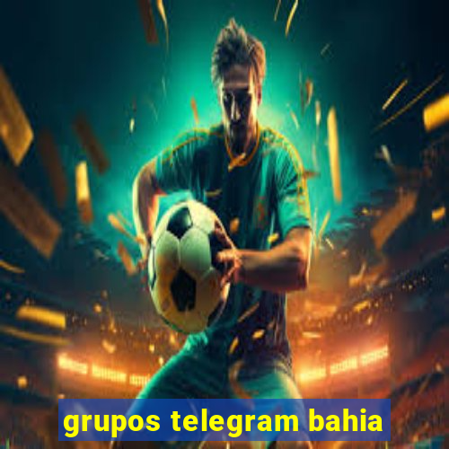 grupos telegram bahia