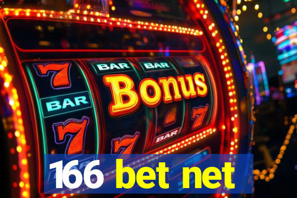 166 bet net