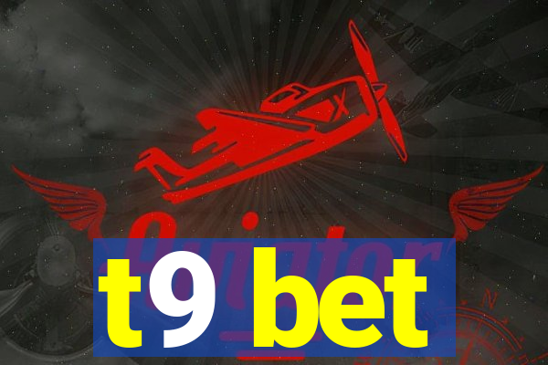 t9 bet