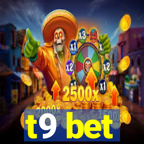 t9 bet