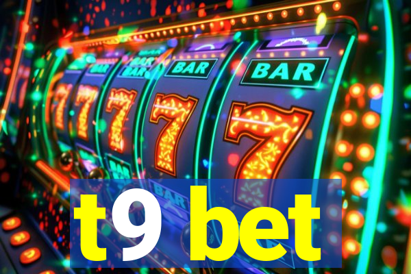 t9 bet