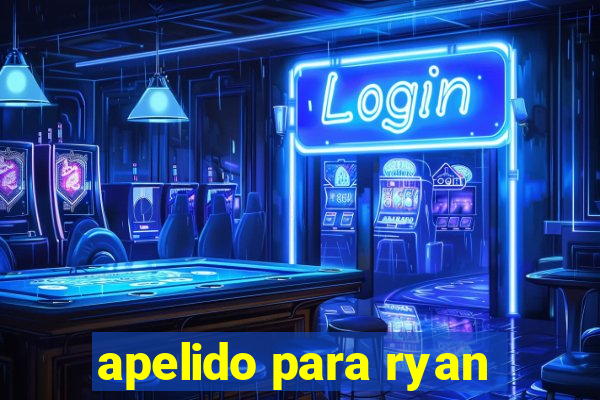 apelido para ryan