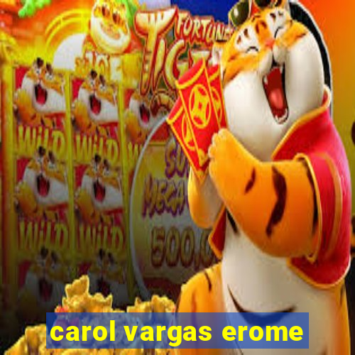 carol vargas erome