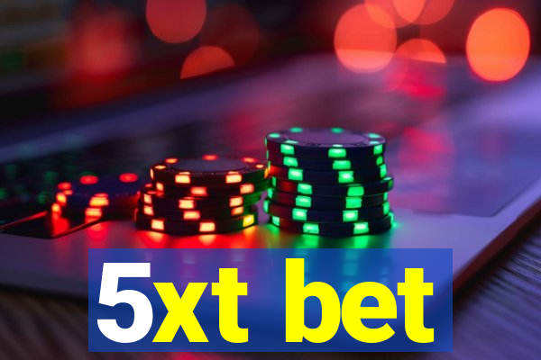 5xt bet