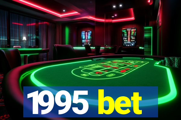 1995 bet