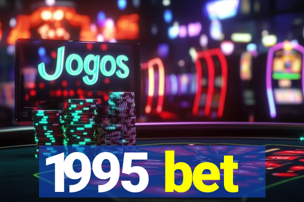1995 bet