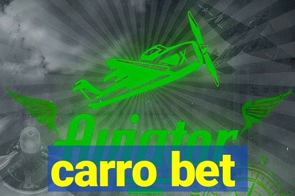carro bet