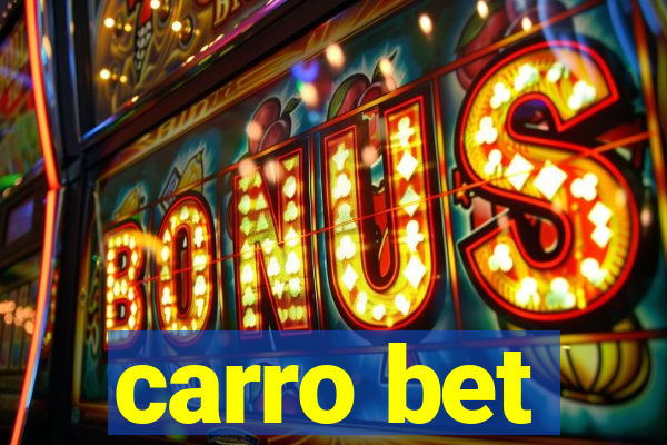 carro bet